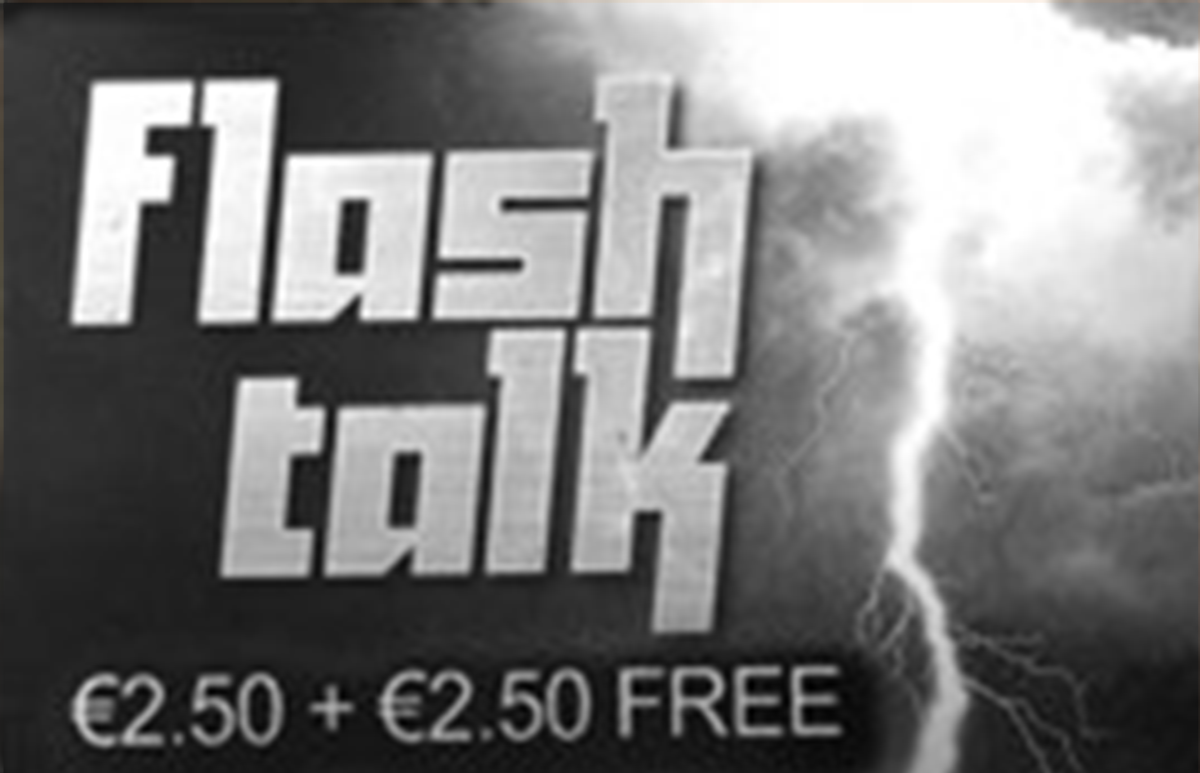 Flash Talk €5